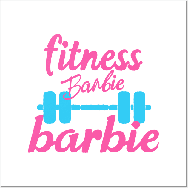 Fitness Barbie  Graphic T-shirt 03 Wall Art by ToddT